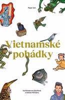 Vietnamské pohádky - Odolen Klindera, Iva Klinderová Zbořilová