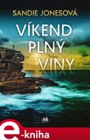 Víkend plný viny - Sandie Jonesová