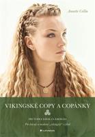 Vikingské copy a copánky - Annette Collin