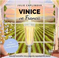 Vinice ve Francii - Julie Caplinová