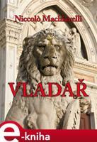 Vladař - Niccolo Machiavelli