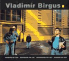 Vladimír Birgus - Fotografie 1981-2004 - Vladimír Birgus