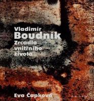 Vladimír Boudník: Zrcadlo vnitřního života