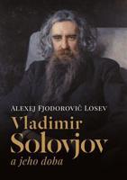 Vladimir Solovjov a jeho doba - Alexej Fjodorov Losev