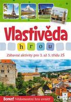 Vlastivěda hrou - Zábavné aktivity pro 3. až 5. třídu ZŠ - Radek Machatý