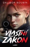 Vlastní zákon - Dalibor Boubín