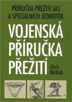 Vojenská příručka přežití - Chris McNab