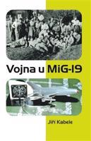 Vojna u Mig-19 - Jiří Kabele