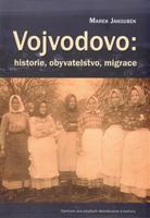 Vojvodovo : historie, obyvatelstvo, migrace - Marek Jakoubek