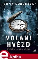 Volání hvězd - Emma Donoghue
