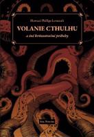 Volanie Cthulhu a iné hrôzostrašné príbehy - Howard Phillips Lovecraft