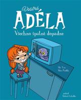 Vostrá Adéla: Všechno špatně dopadne