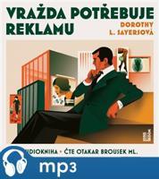 Vražda potřebuje reklamu, mp3 - Dorothy L. Sayersová