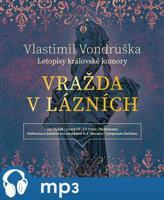 Vražda v lázních, mp3 - Vlastimil Vondruška