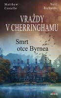 Vraždy v Cherringhamu - Smrt otce Byrnea - Matthew Costello, Richards Neil
