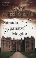 Vraždy v Cherringhamu - Záhada panství Mogdon - Neil Richards, Matthew Costello
