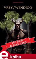 Vrby / Wendigo - Algernon Blackwood