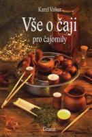 Vše o čaji pro čajomily - Karel Valter