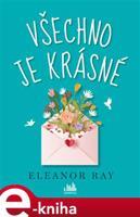 Všechno je krásné - Eleanor Ray
