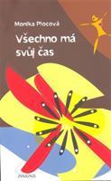 Všechno má svůj čas - Monika Plocová