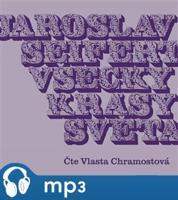 Všecky krásy světa, mp3 - Jaroslav Seifert