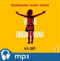 Všemi dary obdarovaná, mp3 - M. R. Carey