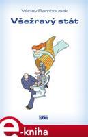 Všežravý stát - Václav Rambousek
