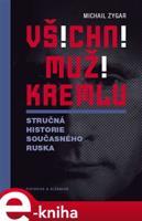 Všichni muži Kremlu - Michail Zygar