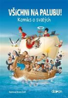 Všichni na palubu! - Komiks o svatých - kol.