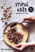 Vtipné kaše - Namíchejte si ty vaše - 2. vydání