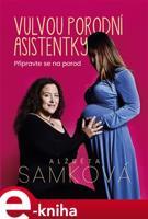 Vulvou porodní asistentky - Alžběta Samková