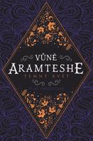 Vůně Aramteshe - Temný květ