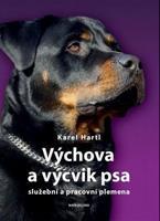 Výchova a výcvik psa - Karel Hartl