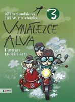 Vynálezce Alva 3 - Klára Smolíková, Jiří W. Procházka