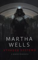 Výpadek systémů - Martha Wells