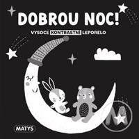 Vysoce kontrastní leporelo: Dobrou noc!