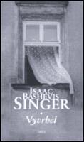 Vyvrhel - Isaac Bashevis Singer
