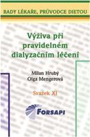 Výživa při pravidelném dialyzačním léčení - Milan Hrubý, Olga Mengerová