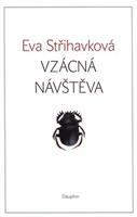 Vzácná návštěva - Eva Střihavková