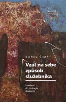 Vzal na sebe způsob služebníka