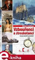 Vzbouřenci a ztroskotanci - Václav Králíček