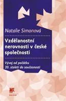Vzdělanostní nerovnosti v české společnosti - Natalie Simonová