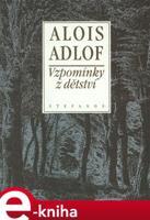 Vzpomínky z dětství - Alois Adlof