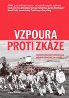 Vzpoura proti zkáze. Jak může občanská neposlušnost zabránit klimatické katastrofě - Jeremy Brecher, Josef Patočka