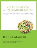 Vzpouzející se a integrující mysl - Roger Martin