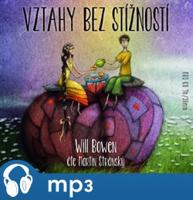 Vztahy bez stížností, mp3 - Will Bowen