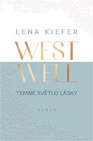 Westwell: Temné světlo lásky - Lena Kiefer