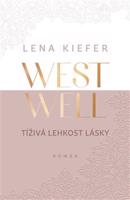 Westwell: Tíživá lehkost lásky - Lena Kiefer