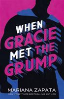 When Gracie Met The Grump - Mariana Zapata