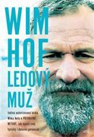 Wim Hof. Ledový muž - Wim Hof